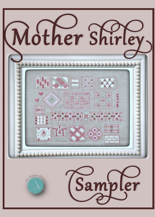 The Elegant Thread | Sampler Mother Shirley